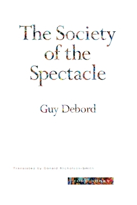Society of the Spectacle by Guy Debord