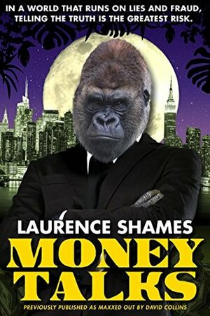 Money Talks by Laurence Shames