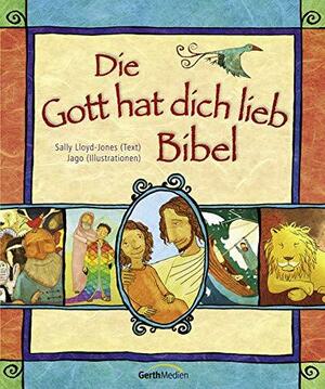 Die Gott hat dich lieb Bibel by Sally Lloyd-Jones
