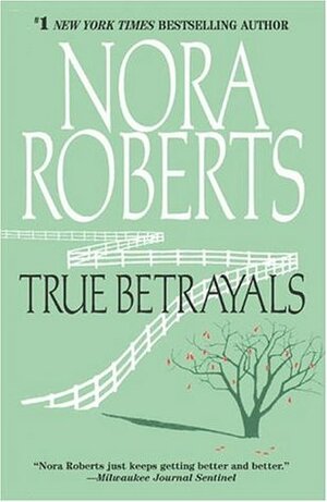 True Betrayals by Nora Roberts