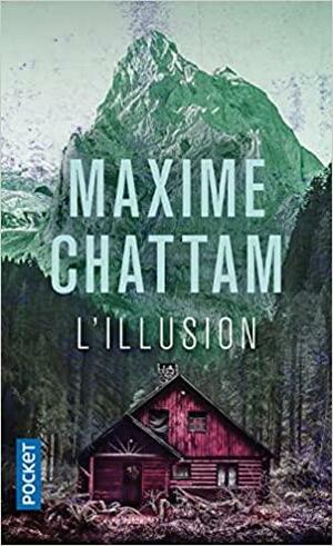 L'Illusion by Maxime Chattam