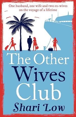 The Other Wives Club by Shari Low