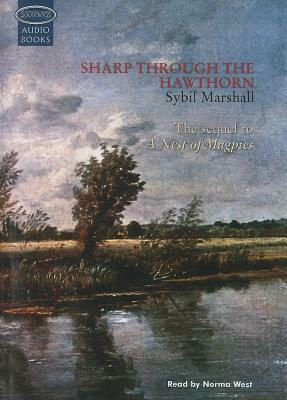 Sharp Through the Hawthorn by Sybil Marshall