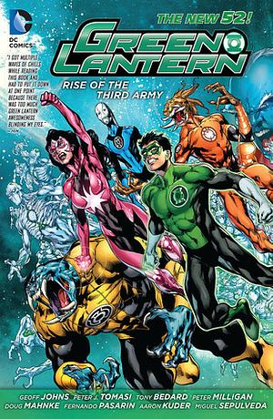 Green Lantern: Rise of the Third Army by Doug Mahnke, Peter J. Tomasi, Fernando Pasarín, Geoff Johns, Peter Milligan, Miguel Sepúlveda, Tony Bedard, Aaron Kuder