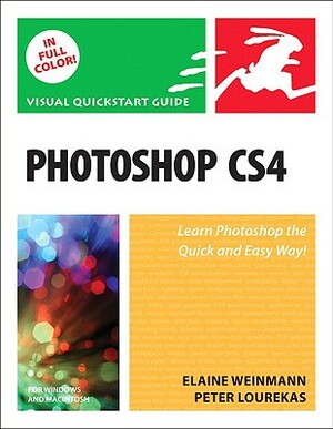 Photoshop Cs4, Volume 1: Visual QuickStart Guide by Peter Lourekas, Elaine Weinmann