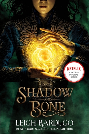 Shadow and Bone by Leigh Bardugo