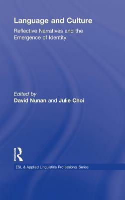 Language and Culture: Reflective Narratives and the Emergence of Identity by 