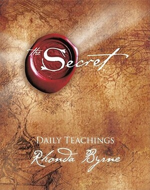 The Secret Daily Teachings by Rhonda Byrne