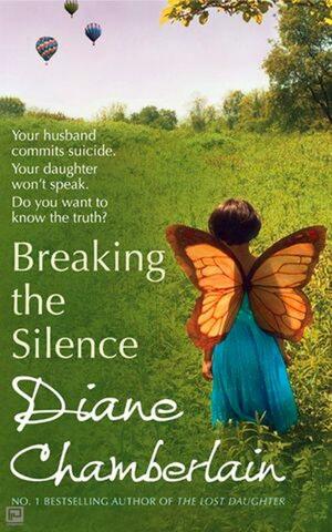 Breaking the Silence by Diane Chamberlain