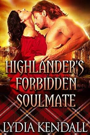 Highlander's Forbidden Soulmate by Lydia Kendall