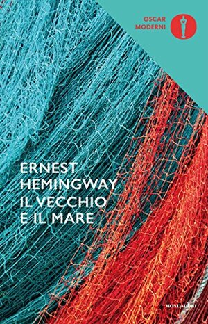 Il vecchio e il mare by Ernest Hemingway