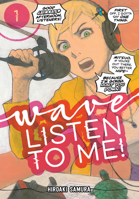 Wave, Listen to Me! 1 by Hiroaki Samura