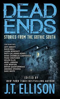 Dead Ends: Stories from the Gothic South by 