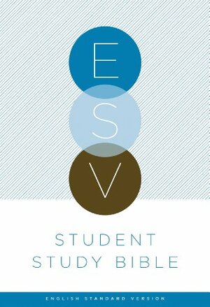 ESV Student Study Bible by Anonymous