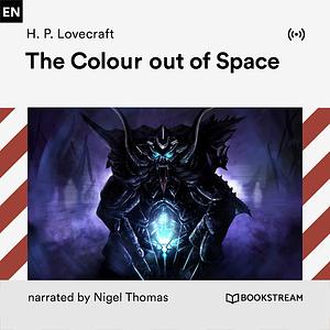 The Colour Out of Space by H.P. Lovecraft