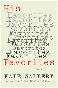 His Favorites by Kate Walbert