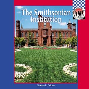 Smithsonian Institution by Tamara L. Britton