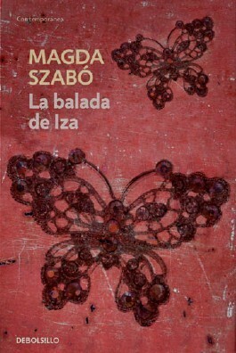 La balada de Iza by Magda Szabó, José Miguel González Trevejo, Szijj Maria