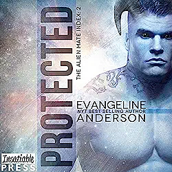 Protected by Evangeline Anderson