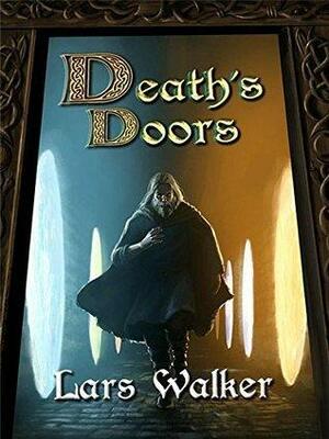 Death's Doors by Jeremiah Humphries, Lars Walker