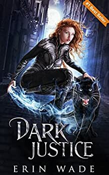 Dark Justice: Survival of the Fittest #1 by Erin Wade