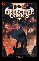 Batman: Detective Comics Vol. 5: Gotham Nocturne: ACT III by Ram V