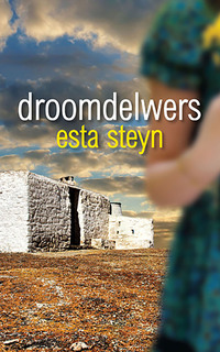 Droomdelwers by Esta Steyn