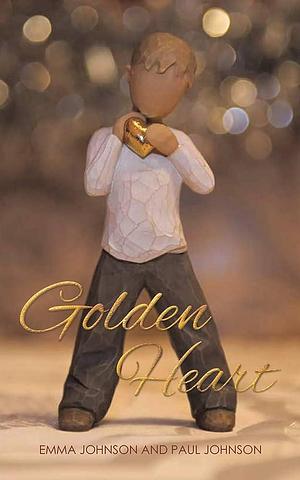 Golden Heart by Emma Johnson, Paul Johnson