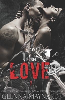 A Rebel Love by Glenna Maynard