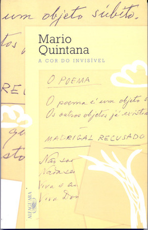 A Cor do Invisível by Mario Quintana