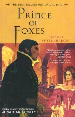 Prince of Foxes: The Best-Selling Historical Epic by Samuel Shellabarger