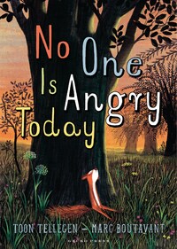 No One Is Angry Today by Toon Tellegen