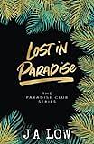 Lost in Paradise by J.A. Low