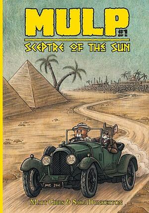 MULP: Sceptre of the Sun Vol. 1 by Matt Gibbs