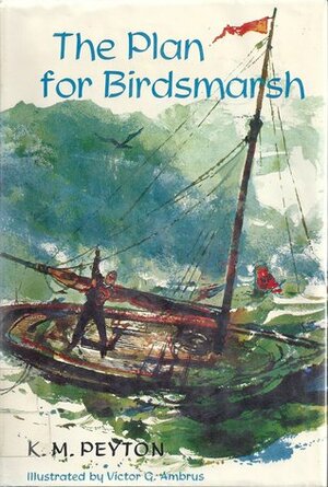 The Plan for Birdsmarsh by K.M. Peyton, Victor G. Ambrus