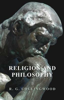 Religion and Philosophy by R.G. Collingwood