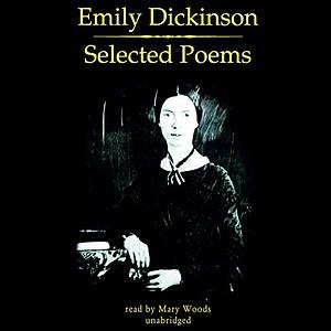 Selected Poems of Emily Dickinson by Emily Dickinson