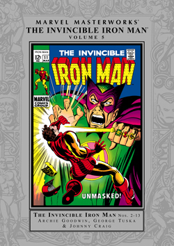 Marvel Masterworks: The Invincible Iron Man, Vol. 5 by Dewey Cassell, Tom Orzechowski, Luke McDonnell, Barry Windsor-Smith, Dwayne McDuffie, Jackson Butch Guice, Scott Benson, Jim Shooter, Randall Frenz, Carmine Infantino, Paul Smith, Various, Roger McKenzie, Bob Layton, Arvell Jones, Allyn Brodsky, Mike Saenz, Roger Stern, Mike Vosburg, Dan Adkins, Tom Morgan, Roger Slifer, Gerry Conway, Mimi Gold, Don Heck, David Michelinie, M.D. Bright, Danny Fingeroth, Dann Thomas, Jerry Bingham, Len Wein, Jeff Aclin, Johnny Craig, Gary Friedrich, Ken Steacy, P. Craig Russell, Bob Harras, Jim Starlin, John Byrne, Chic Stone, Peter B. Gillis, Gene Colan, Keith Pollard, Mike Friedrich, Denys Cowan, George Tuska, Roy Thomas, Ralph Macchio, Len Kaminski, Denny O'Neil, Bill Mantlo, Joe Brozowski, Herb Trimpe, John Romita Jr., Steve Gerber, Sal Buscema, Archie Goodwin, Alan Kupperberg, Robert Kanigher, Bill Everett