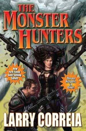 The Monster Hunters by Larry Correia