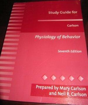 Study Guide for Physiology of Behaviour by Neil R. Carlson, Mary Carlson