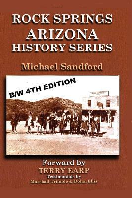 Rock Springs Arizona History Series B/W Edition by Marshall Trimble