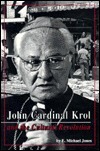 John Cardinal Krol & the Cultural Revolution by E. Michael Jones