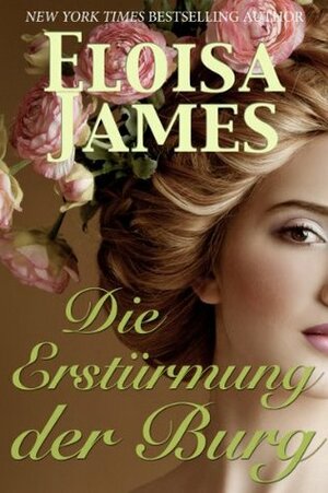 Die Erstürmung der Burg by Eloisa James