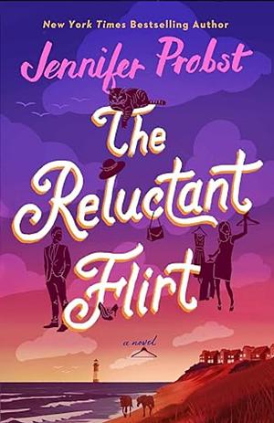 The Reluctant Flirt by Jennifer Probst