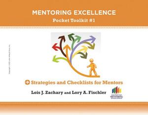 Strategies and Checklists for Mentors: Mentoring Excellence Toolkit #1 by Lory A. Fischler, Lois J. Zachary