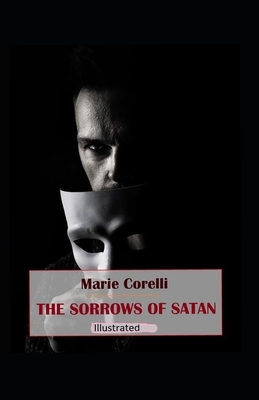 The Sorrows of Satan Illustrated by Marie Corelli