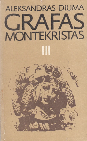 Grafas Montekristas, 3 knyga by Alexandre Dumas