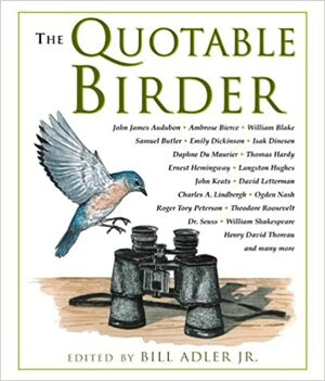 The Quotable Birder by Bill Adler Jr.