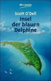 Insel der blauen Delphine by Scott O'Dell