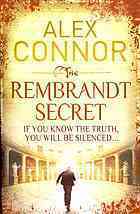 The Rembrandt Secret by Alex Connor